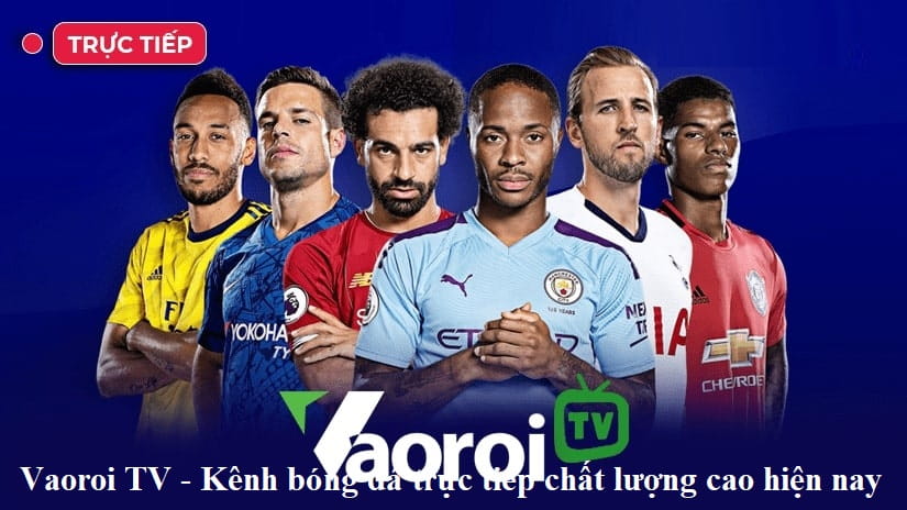 Vaoroi TV - Xem Trực Tiếp Bóng Đá Vào Rồi TV